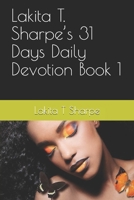 Lakita T. Sharpe's 31 Days Daily Devotion Book 1 B08N2XCHGV Book Cover