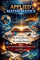 Applied Mathematics: A Comprehensive Guide for Students and Professionals B0GSWZ3PB6 Book Cover