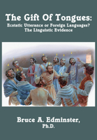 The Gift of Tongues: Ecstatic Utterance or Foreign Languages? The Linguistic Evidence 1680538462 Book Cover