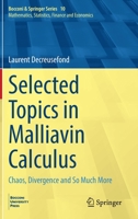 Selected Topics in Malliavin Calculus: Chaos, Divergence and So Much More 3031013107 Book Cover