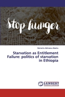 Starvation as Entitlement Failure: politics of starvation in Ethiopia 6200326495 Book Cover