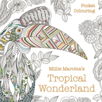 Millie Marottas Tropical Wonderland Pock 1454711175 Book Cover