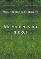 Mi Empleo y Mi Muger 5518920903 Book Cover