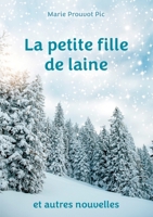 La petite fille de laine: et autres nouvelles 2322498734 Book Cover