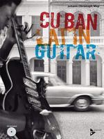 Cuban Latin Guitar: English/German Language Edition, Book & CD 3892218552 Book Cover
