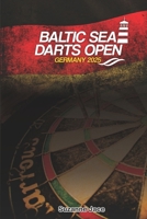 BALTIC SEA DARTS OPEN 2025 GERMANY: Your guide to the darts event of the year in Kiel – match schedule, transport, fan zones & top sights B0FH69613H Book Cover