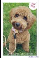 My Goldendoodle Journal: 6x9 Inch blank lined notebook diary for my snuggle dog 108123248X Book Cover