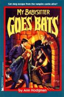 My Babysitter Goes Bats (My Babysitter 5) 0671884514 Book Cover