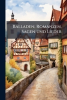 Balladen, Romanzen, Sagen und Lieder 1148332618 Book Cover