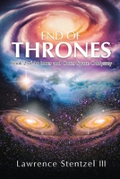 End of Thrones: Book Two of An Inner and Outer Space Odyssey 1950818586 Book Cover