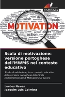 Scala di motivazione: versione portoghese dell'MWMS nel contesto educativo (Italian Edition) 6207861523 Book Cover