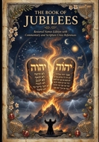 The Book of Jubilees: With Restored Names, Commentary and Scripture Cross-References B0GZF84WZF Book Cover