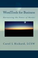 WordTools for Business: Harnessing the Power of Words! 1947745026 Book Cover