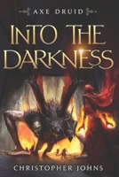 Into the Darkness 1637660030 Book Cover