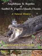 Amphibians and Reptiles of Sanibel and Captiva Islands, Florida 0962501344 Book Cover