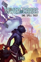 Spell Thief: A Deck Building Progression Fantasy B0C47TGXGD Book Cover