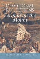 Devotional Reflections on the Sermon on the Mount 1664257985 Book Cover