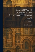 Mahaffy and Dodson's Law Relating to Motor Cars 1025821416 Book Cover