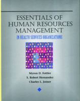 Essentials of Human Resource Management: in Health Service Organizations (Delmar Series in Health Services Administration) 0827376677 Book Cover