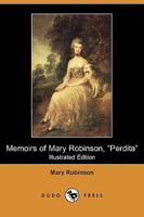 Memoirs of Mary Robinson: Perdita 1377013359 Book Cover