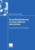 Gesundheitsforderung in Einem Industrieunternehmen: Eine Salutogenetische Perspektive 3835001116 Book Cover