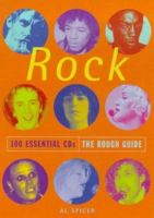 The Rough Guide to Rock 100 Essential CDs (Rough Guide 100 Esntl CD Guide) 1858284902 Book Cover