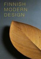 Finnish Modern Design: Utopian Ideals and Everyday Realities, 1930-97 0300082800 Book Cover
