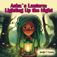 ASHA`S LANTERN: Lighting Up the Night B0F3JPSNG6 Book Cover