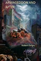 Armageddon and After 1482578026 Book Cover