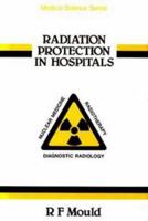 Radiation Protection in Hospitals, 0852748027 Book Cover