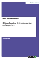 Milk adulteration. Options to maintain a quality product 3346004848 Book Cover