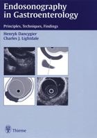 Endosonography in Gastroenterology: Principles, Techniques, Findings 3131164719 Book Cover