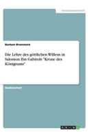 Die Lehre des g?ttlichen Willens in Salomon Ibn Gabirols Krone des K?nigtums 3640461045 Book Cover