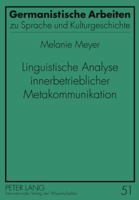Linguistische Analyse Innerbetrieblicher Metakommunikation: Implementierung Eines Managementsystems Fuer Umwelt, Gesundheit Und Sicherheit 3631621698 Book Cover