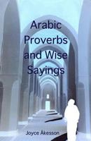 Arabic Proverbs and Wise Sayings 9197895458 Book Cover