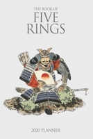 The book of five rings 2020 Weekly Planner: Go Rin No Sho Scheduler planner organizer Productivity time management for fighters martial arts ... with quotes Miyamoto Musashi, classic cover 165222338X Book Cover