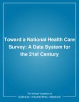 Toward a National Health Care Survey: A Data System for the 21st Century 0309046920 Book Cover
