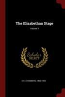 The Elizabethan Stage, Volume 4 0342849972 Book Cover
