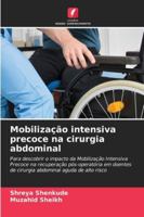 Mobilização intensiva precoce na cirurgia abdominal 6209339492 Book Cover