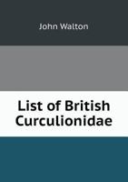 List of British Curculionidae With Synonyma 1022122916 Book Cover