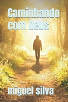 Caminhando com Deus (Portuguese Edition) B0GDFGT7R2 Book Cover