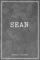 Sean Weekly Planner: Custom Name Personalized Personal Appointment Undated Business Planners To Do List Organizer Logbook Keepsake School Supplies Grey Loft Cement Exposed Concrete Wall Gift 1660991625 Book Cover