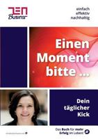 Einen Moment bitte ...: Das Taschenbuch für den täglichen Kick! 3743136716 Book Cover