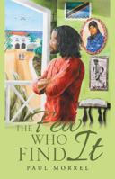 The Few Who Find It 1512794589 Book Cover