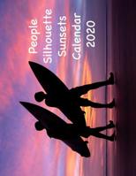 People Silhouette Sunsets Calendar 2020 1082717223 Book Cover