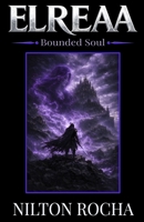 Elreaa: Bounded Soul B0GKGNQW3R Book Cover