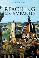 Reaching for the Campanile 1628710535 Book Cover