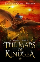 The maps of Kinegea: Fantasy books for teens B094T8MWGS Book Cover