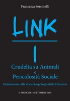 LINK I - Crudelt� su Animali e Pericolosit� Sociale. Introduzione alla Zoantropologia della Devianza. 1693585480 Book Cover