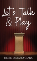 Let's Talk and Play 1970749458 Book Cover